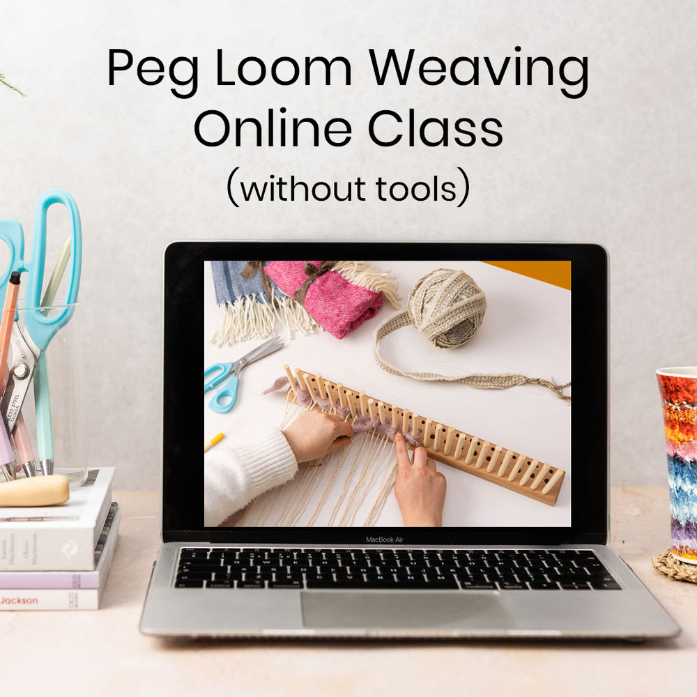 Live Online Class - Peg Loom Weaving - Without Tools