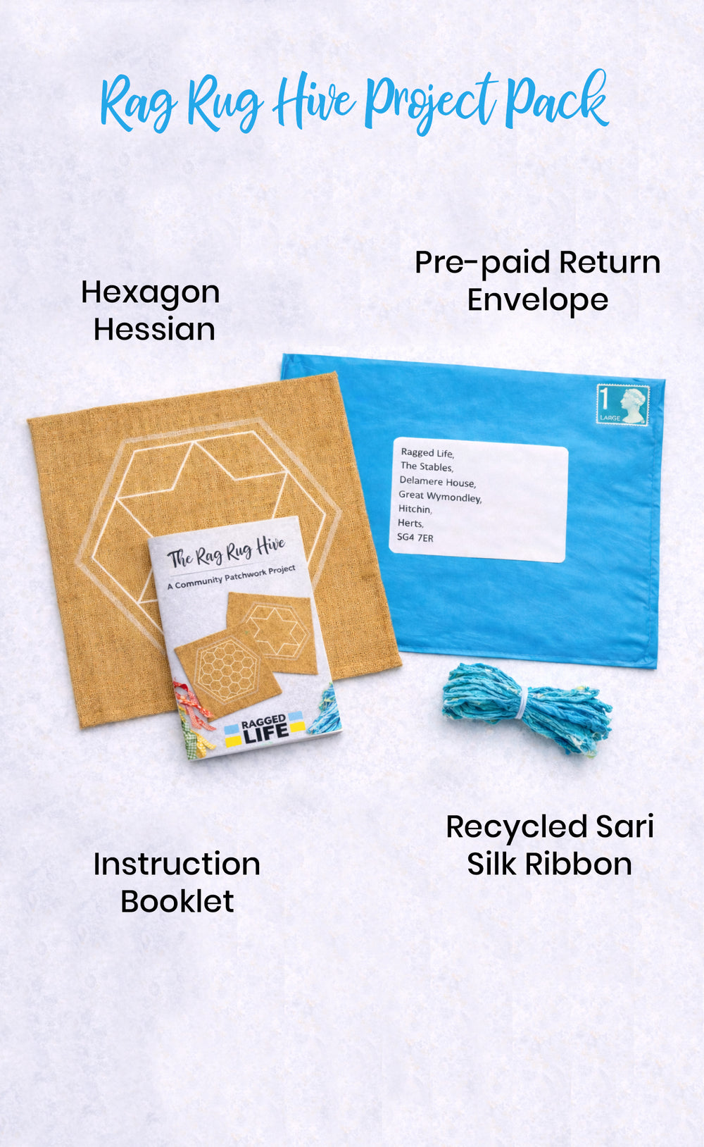 Rag Rug Hive Project Pack with hexagon hessian, pre-paid return envelope, instruction booklet, and recycled sari silk ribbon on a white background.